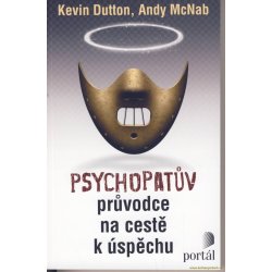 Psychopatův průvodce na cestě k úspěchu - Kevin Dutton