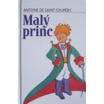 Malý princ (Antoine de Saint-EXUPÉRY) – Hledejceny.cz