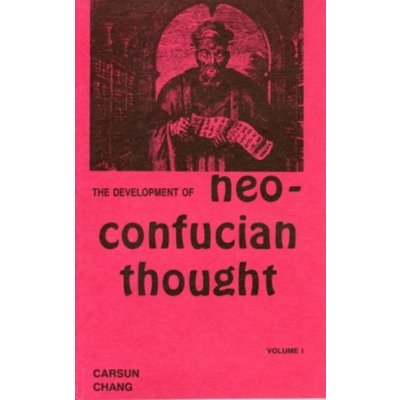 Development of Neo-Confucian Thought Chang CarsunPaperback