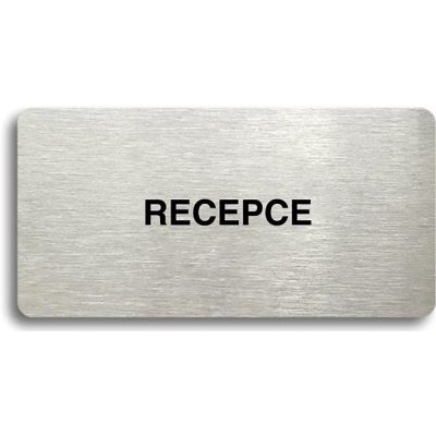 Accept Piktogram "RECEPCE" (160 × 80 mm) (stříbrná tabulka - černý tisk bez rámečku) – Zbozi.Blesk.cz