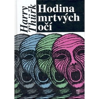 Hodina mrtvých očí - Thürk Harry