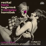Recitál 1966 - Hegerová Hana/Horníček Miroslav – Sleviste.cz