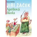 Aprílová škola - Jiří Žáček