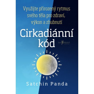 Cirkadiánní kód - Satchin Panda – Sleviste.cz
