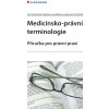 Elektronická kniha Medicínsko-právní terminologie - Vondráček Jan, Dvořáková Vladimíra, Vondráček Lubomír