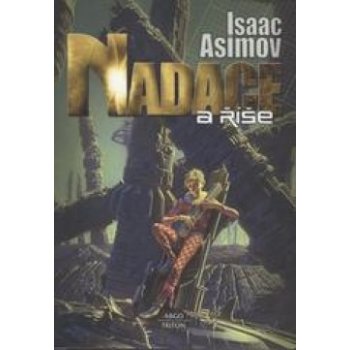 Nadace a říše - Isaac Asimov