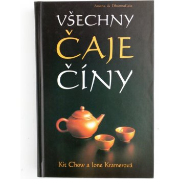 Všechny čaje Číny - Kit Chow