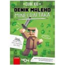 Deník malého Minecrafťáka Cube Kid