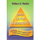 Wattles, D. Wallace - Jistou cestou k bohatství