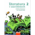 Literatura v souvislostech pro SŠ 2 UČ – Hledejceny.cz