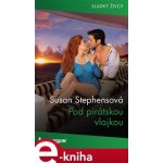 Pod pirátskou vlajkou - Susan Stephensová – Hledejceny.cz