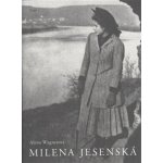 Milena Jesenská - Alena Wagnerová – Hledejceny.cz