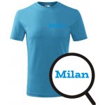 tyrkysová dětské tričko Milan dětské tričko se jménem – Zboží Dáma
