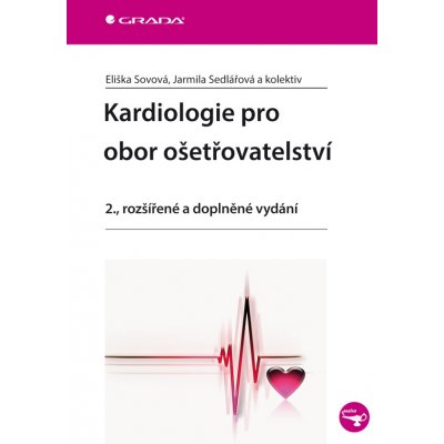 Kardiologie pro obor ošetřovatelství - 2., rozšířené a dopl... – Hledejceny.cz