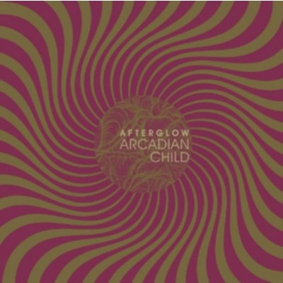 Afterglow - Arcadian Child CD