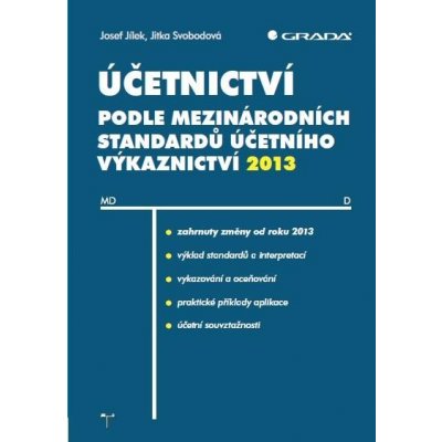 Jílek Josef, Svobodová Jitka - Účetnictví podle mezinárodních standardů účetního výkaznictví 2013 – Zboží Mobilmania