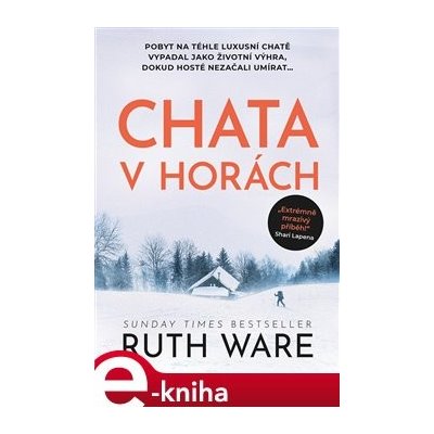 Chata v horách - Ruth Ware – Hledejceny.cz