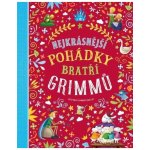 Nejkrásnější pohádky bratří Grimmů - Hartley Stefania Leonardi – Hledejceny.cz