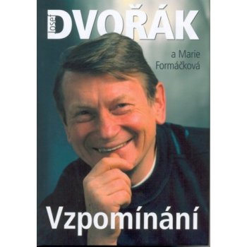 Vzpomínání - Josef Dvořák