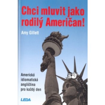 Chci mluvit jako rodilý Američan! - A. Gillett