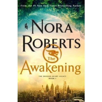 The Awakening: The Dragon Heart Legacy, Book 1 Roberts NoraPevná vazba