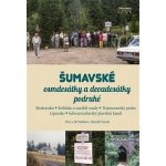 Šumavské osmdesátky a devadesátky podruhé - Modravsko, Kvildsko a zaniklé osudy, Trojmezenský prales, Lipensko, Schwarzenberský plavební kanál - Jiří Mátl – Hledejceny.cz