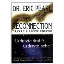 Reconnection - uzdravte druhé, uzdravte sebe Pearl Eric Dr.