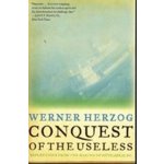 Conquest of the Useless W. Herzog – Hledejceny.cz