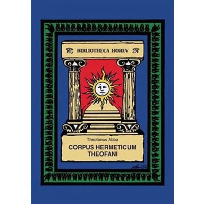 Corpus Hermeticum Theofani - Theofanus Abba – Zboží Mobilmania
