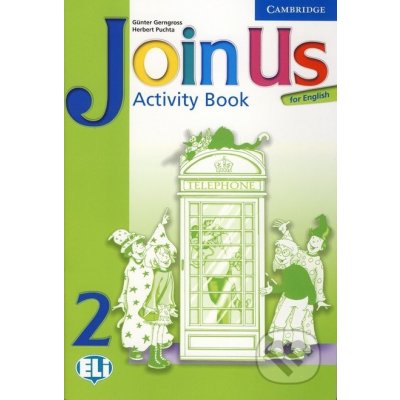 Join Us for English 2 Activity Book - Gerngross G.,Puchta H. – Zbozi.Blesk.cz