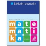 Matematika pro SŠ - Základní poznatky - Odvárko Oldřich – Zboží Dáma