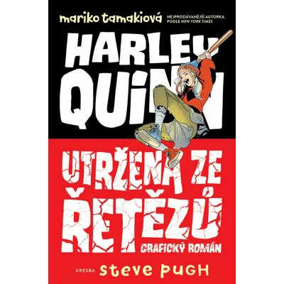 Tamakiová Mariko - Harley Quinn: Utržená ze řetězů – Sleviste.cz