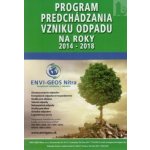 Program predchádzania vzniku odpadu na roky 2014 - 2018 - – Hledejceny.cz