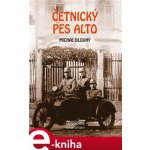 Četnický pes Alto - Michal Dlouhý – Hledejceny.cz