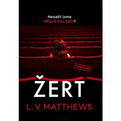 Žert - L.V. Matthews – Hledejceny.cz
