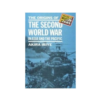 Origins of the Second World War in Asia and the Pacific