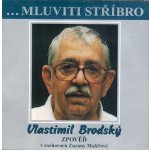 Mluviti stříbro - Vlastimil Brodský – Hledejceny.cz