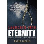 Launched into Eternity: Public Executions in Scotland – Hledejceny.cz