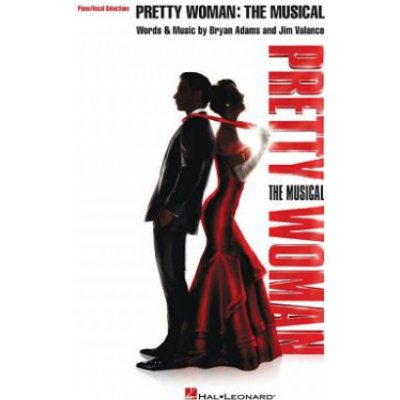 Pretty Woman: The Musical: Piano/Vocal Selections Adams BryanPaperback – Hledejceny.cz