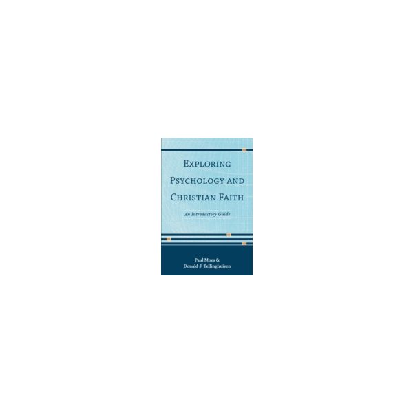 E-book elektronická kniha Exploring Psychology and Christian Faith - Moes Paul, Tellinghuisen Donald J.