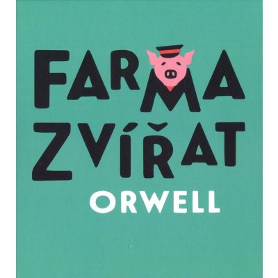 Farma zvířat - George Orwell – Hledejceny.cz