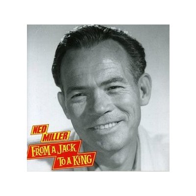 Miller Ned - From A Jack To A King CD