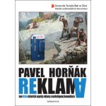 Reklama. Teoreticko-historické aspekty reklamy a marketingovej komunikácie - Pavel Horňák – Sleviste.cz