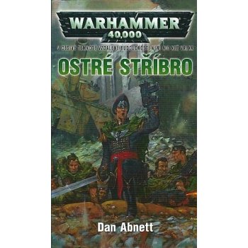 Ostré stříbro - Dan Abnett