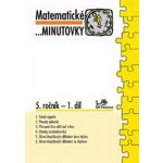 Matematické minutovky pro 5. ročník/ 1. díl - 5. ročník - Josef Molnár – Hledejceny.cz