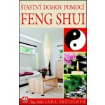 Šťastný domov pomocí Feng Shui – Sleviste.cz