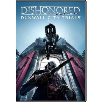 Dishonored: Dunwall City Trials