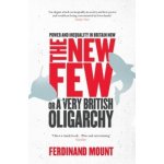 The New Few - Ferdinand Mount – Hledejceny.cz