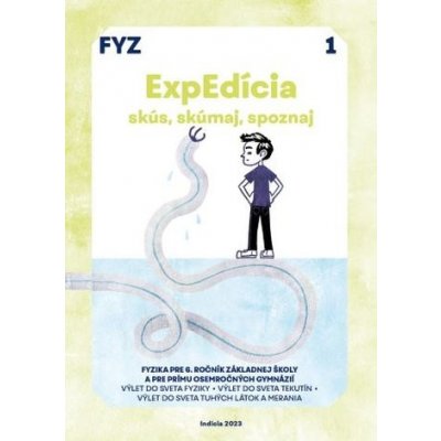 ExpEdícia - Fyzika 6. ročník, pracovná učebnica 1, prepracované vydanie – Hledejceny.cz