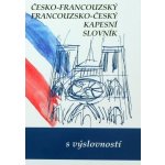 Česko-francouzský, francouzko-český kapesní slovník s výslovností – Hledejceny.cz